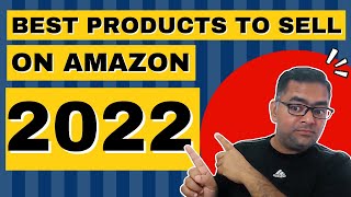 3 Best Products To Sell On Amazon In 2022