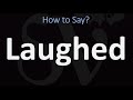 How to Pronounce Laughed? (CORRECTLY)