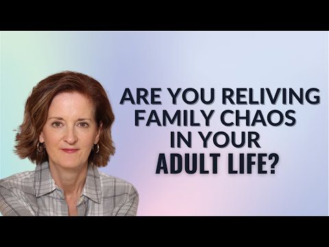 How Family Chaos From the Past Shows Up in Our Lives Today