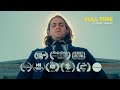 Full Time - short film trailer
