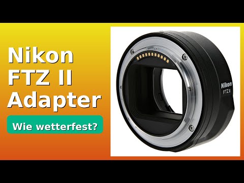BEWERTUNG (2025): Nikon FTZ II Adapter. WESENTLICHE Einzelheiten