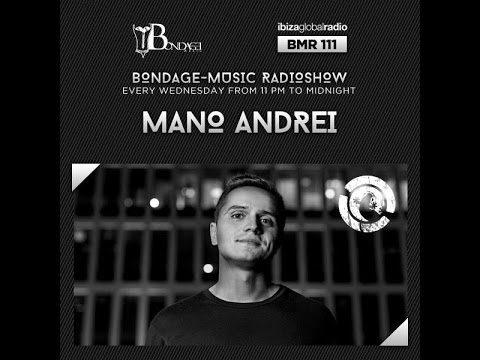 Bondage Music Radio - Edition 111 mixed by Mano Andrei