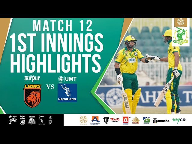 1st Innings Highlights | Nurpur Lions vs UMT Markhors | Match 12 | Bahria Town Champions Cup 2024