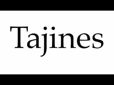 How to Pronounce Tajines