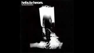 HELL IS FOR HEROES  - 