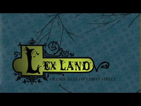 As Much As You Lead - Lex Land - Orange Days on Lemon Street