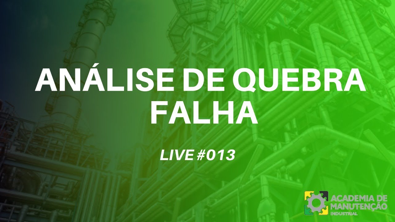 ANÁLISE DE QUEBRA FALHA