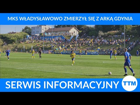 MKS Władysławowo zmierzył się z Arką Gdynia
