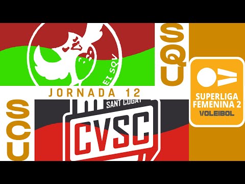 [SF2 Grupo B] Jornada 12 – CV Sant Quirze - Club Voleibol Sant Cugat