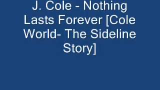 J. Cole - Nothing Lasts Forever
