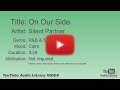 On Our Side Silent Partner R B Soul Calm YouTube Audio Library BGM