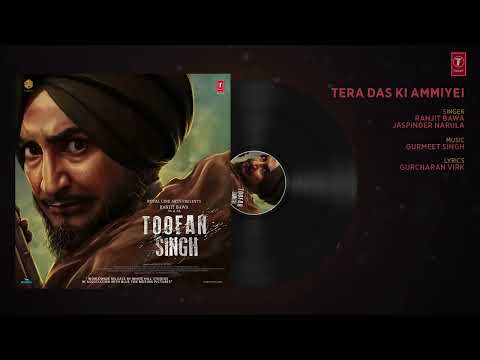 Tera Das Ki Amiyei  Toofan Singh Audio Song   Ranjit Bawa, Jaspinder Narula    Punjabi Movie 2017