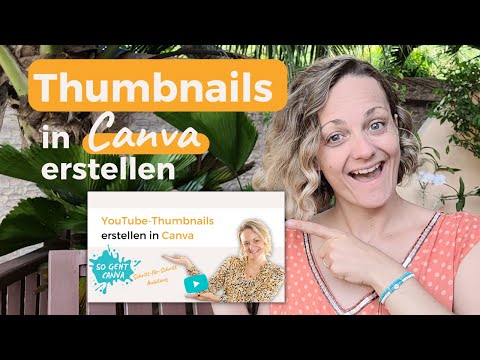 YouTube Thumbnails mit Canva erstellen | Canva Tutorial | kostenlos & schnell