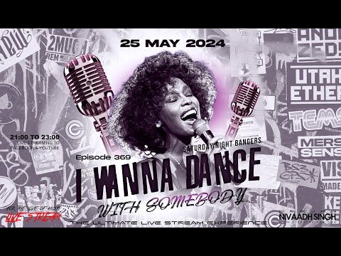 Deejay Nivaadh Singh - For The Love Of Music (I Wanna Dance With Somebody Ep. 369)