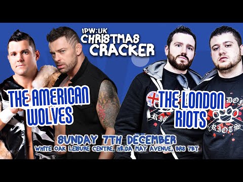 The American Wolves vs. The London Riots - Tag Team Match