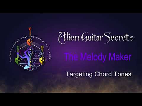 Alien Guitar Secrets - Targeting Chord Tones