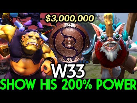 W33 Show His 200% Power on $3,000,000 Game in Ti9 Dota 2