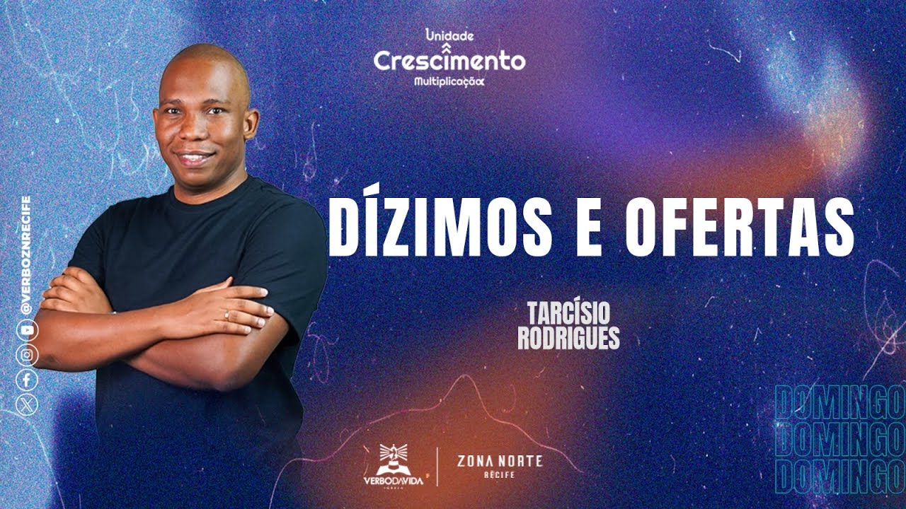 DÍZIMOS E OFERTAS | Tarcísio Rodrigues | 13/10/24 | 19:30h