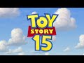 Toy Story 15 Opening Credits Fanmade