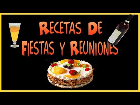 Recetas para fiestas y para es Video