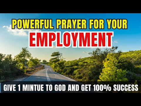 Powerful Prayer for Employment | Give 1 minute to God | Guaranteed Success | God's Blessings