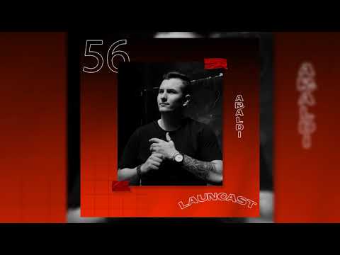 LAUNCast_056 mixed by Araldi
