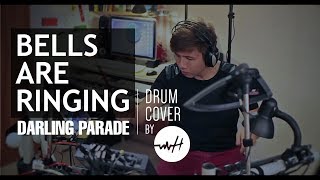 Darling Parade - Bells are Ringing - Drum Cover by Howe 許文浩