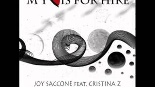 JOY SACCONE feat. CRISTINA Z -- MY LOVE IS FOR HIRE ( sunshine mix )