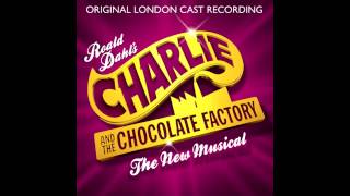 Charlie and the Chocolate Factory - London Cast - 