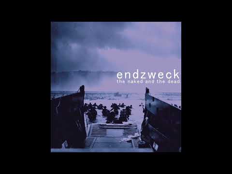 Endzweck -  The Naked And The Dead (Full Album 2007) [Melodic Hardcore]