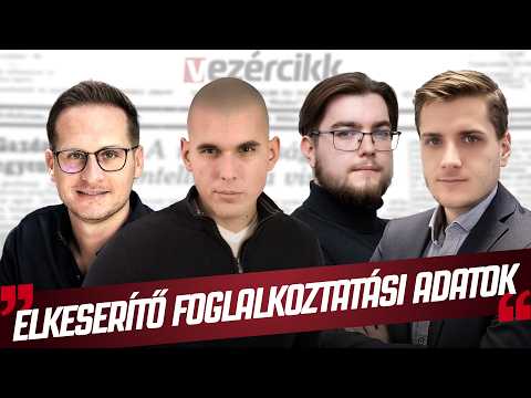 Vezércikk - Elkeserítő foglalkoztatási adatok - HírTV