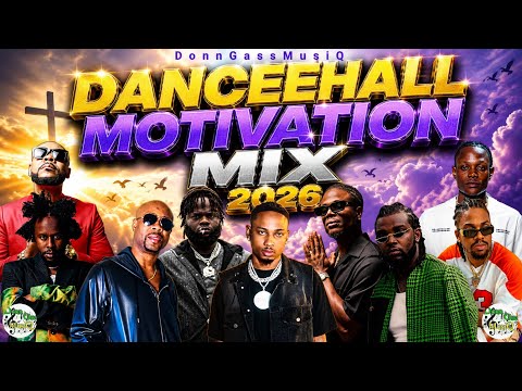 Motivational Dancehall Mix 2026: Masicka, Future Fambo, Popcaan, Chronic Law, Yaksta,Neilm