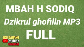 Download lagu DZIKRUL GHOFILIN MP3 FULL || MBH H. SODIQ mp3 Download lagu DZIKRUL GHOFILIN MP3 FULL || MBH H. SODIQ mp3