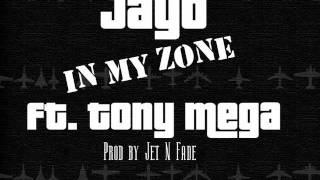 Jayo-Zone ft Tony Mega (Prod.by Jet N'Fade)