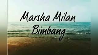 Download lagu Bimbang-Marsha milan mp3