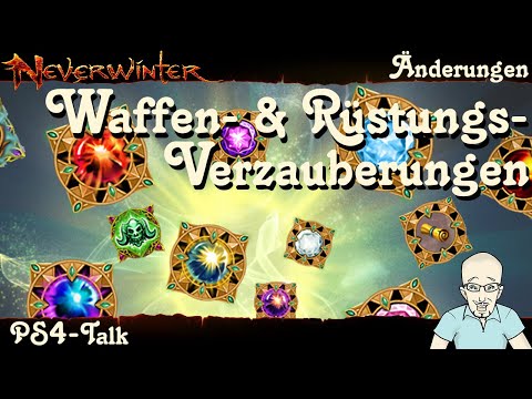 NEVERWINTER: MOD19/20 Talk - Waffenverzauberungen & Rüstungsverzauberungen - Änderungen -PS4 deutsch