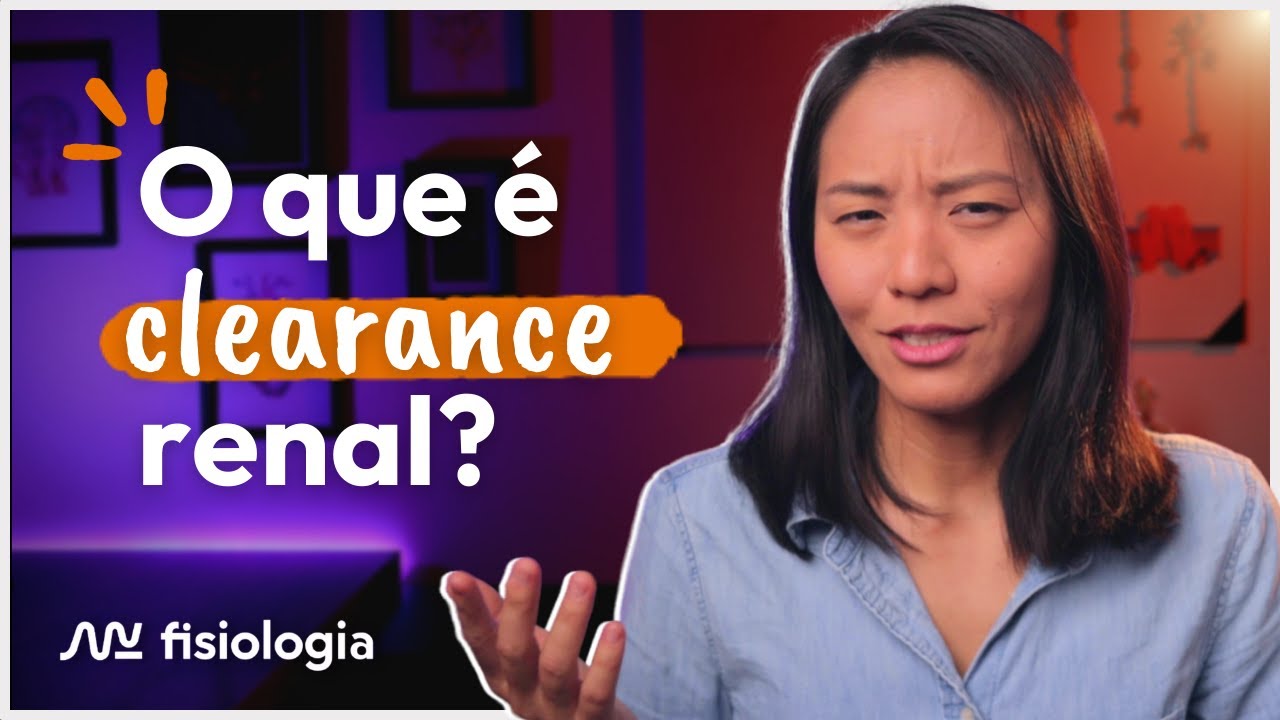 O QUE É CLEARANCE RENAL OU DEPURAÇÃO RENAL? | MK Fisiologia