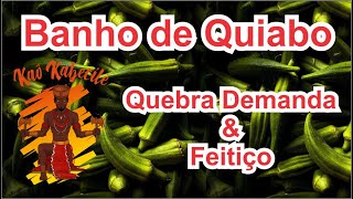 Banho de Quiabo para quebra de demanda e feitiço .Para abertura de caminhos , trabalho e saúde.