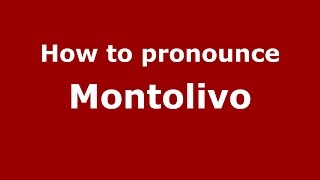 How to pronounce Montolivo