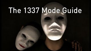 The Ultimate 1337 Mode Guide