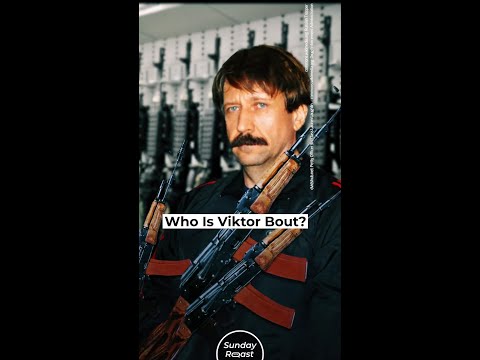 Who Is Viktor Bout