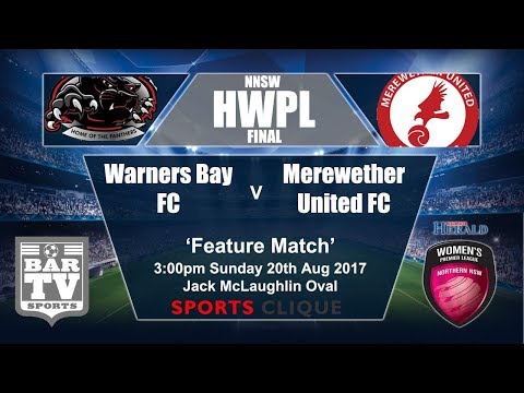 2017 WPL - Grand Final - Warners Bay FC v Merewether United FC