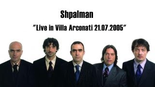 Elio e Le Storie Tese - Shpalman "Live in Villa Arconati 21.07.2005"