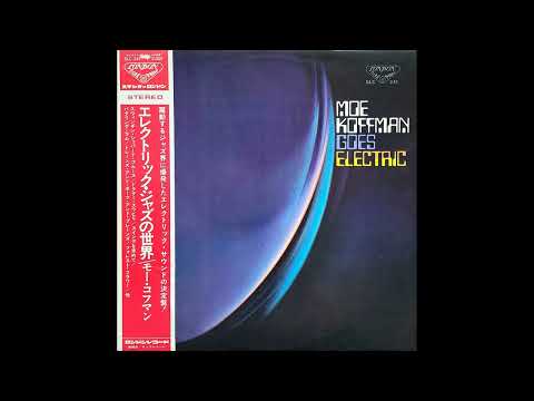 Moe Koffman Quintet  - Moe Koffman Goes Electric (1968)