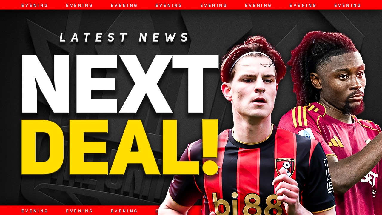 Scott and Kone TALKS! Ederson CONCERN! Man Utd Transfer News