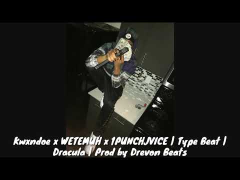 Kwxndoe x WETEMUH x 1PUNCHJVICE | Type Beat | Dracula | Prod by Drevon Beats