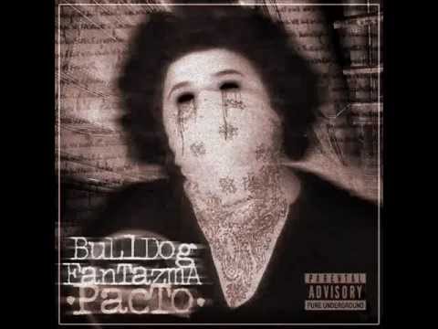 Pacto (Screwed Version) - Bulldog Fantazma
