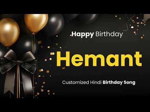 Happy Birthday " HEMANT " - Customized Birthday Song | In Hindi