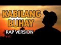 Kabilang Buhay | Bandang Lapis (Rap Version) SevenJC | Tyrone