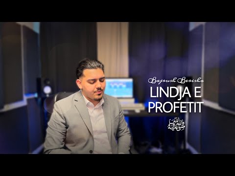 BAJRUSH BERISHA - "LINDJA E PROFETIT ﷺ"